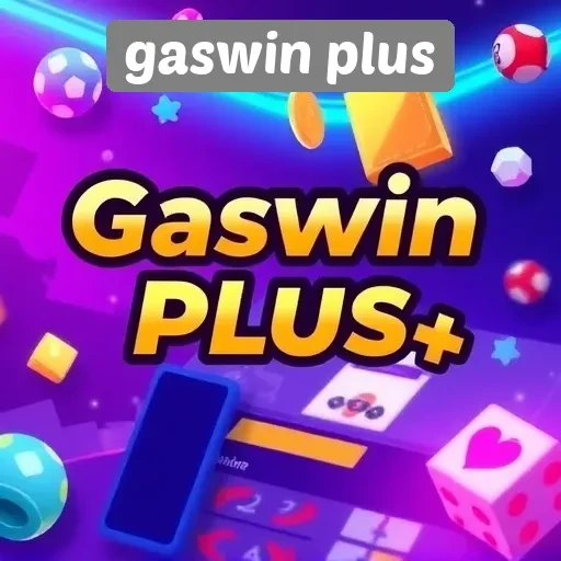 Mengenal Gaswin Plus sebagai Platform Game Terpercaya